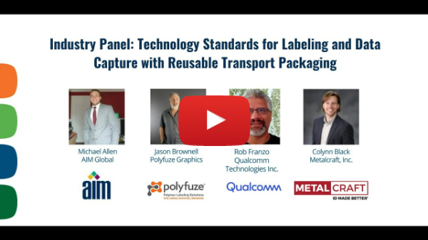 Panel on Technology Standards for Labeling and Data Capture with Reusable Transport Packaging